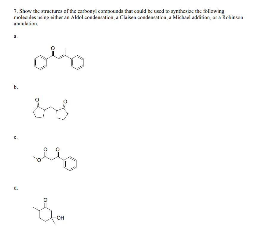 Solved 7. Show the structures of the carbonyl compounds that | Chegg.com