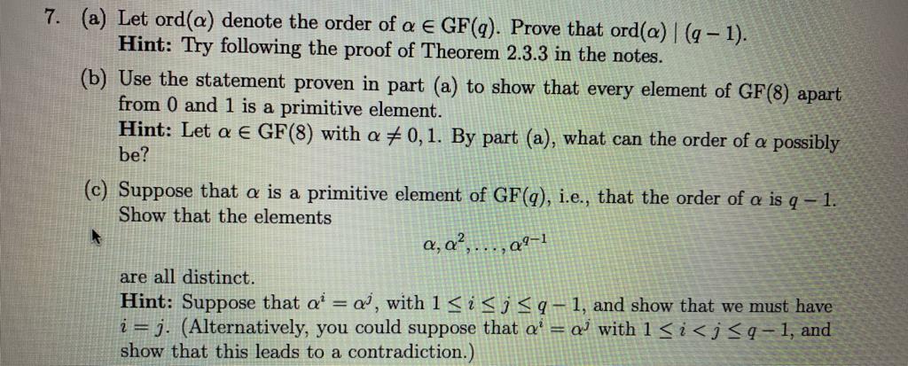 Solved 7 A Let Ord A Denote The Order Of A E Gf Q P Chegg Com