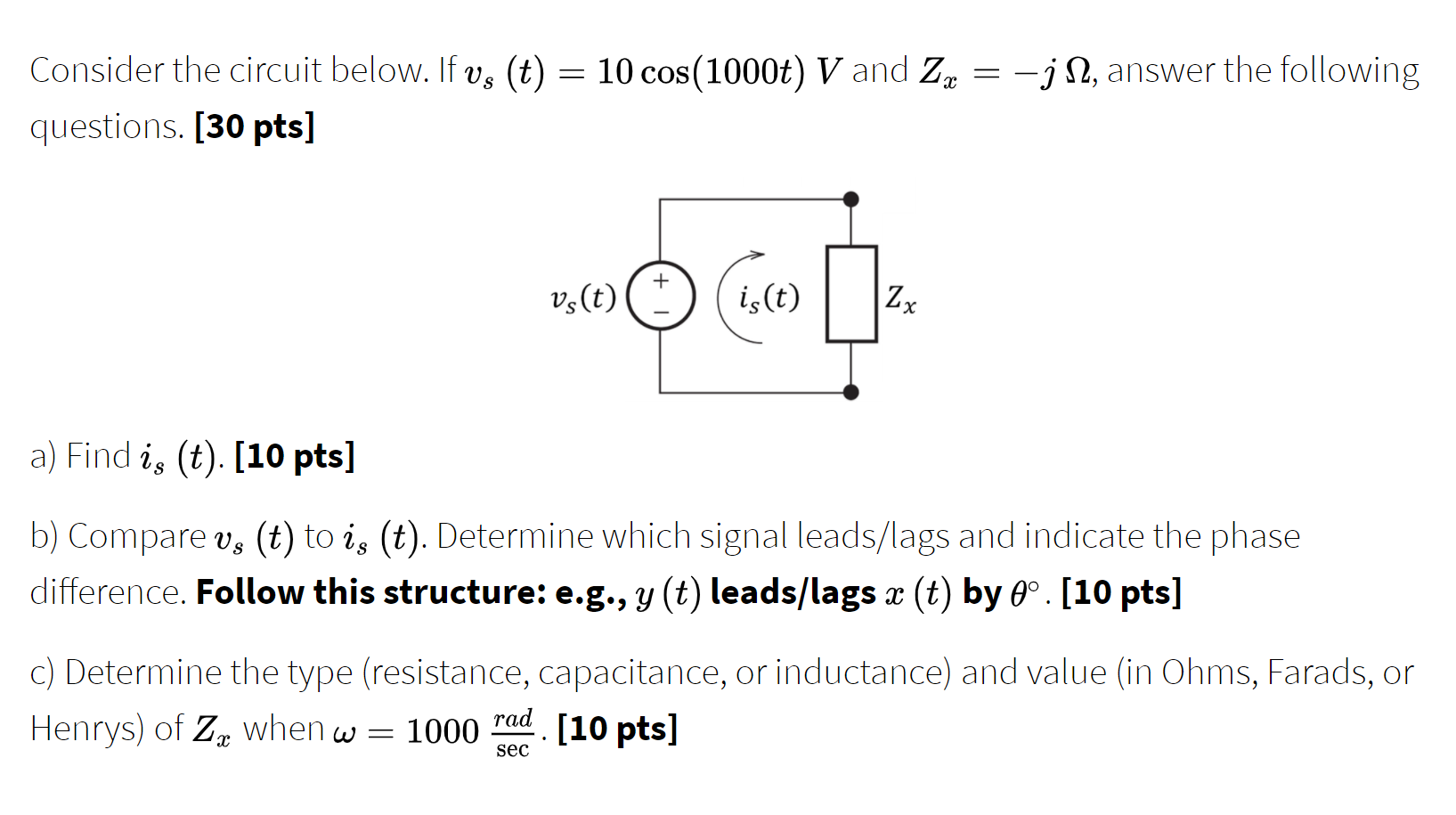 Solved Consider The Circuit Below If Vs T 10 Cos 100 Chegg Com