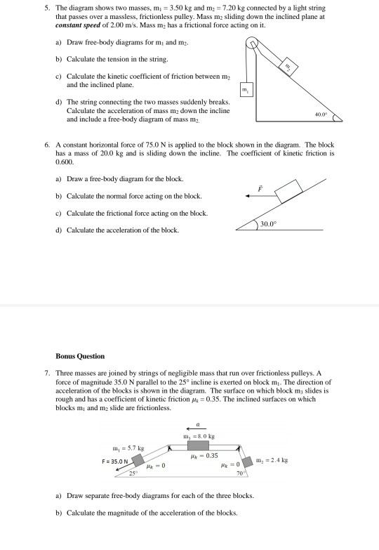 Solved The figure below shows a block with mass m = 5.7 kg