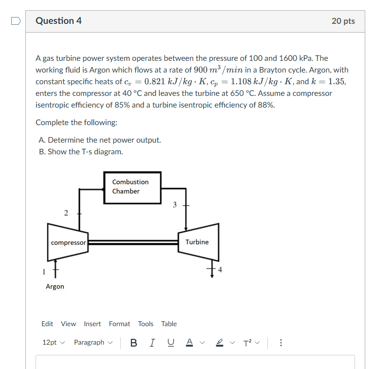 Solved Question 4A gas turbine power system operates between | Chegg.com