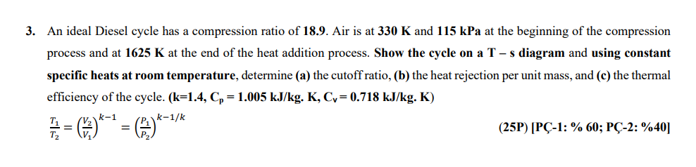 Solved 3. An Ideal Diesel Cycle Has A Compression Ratio Of | Chegg.com