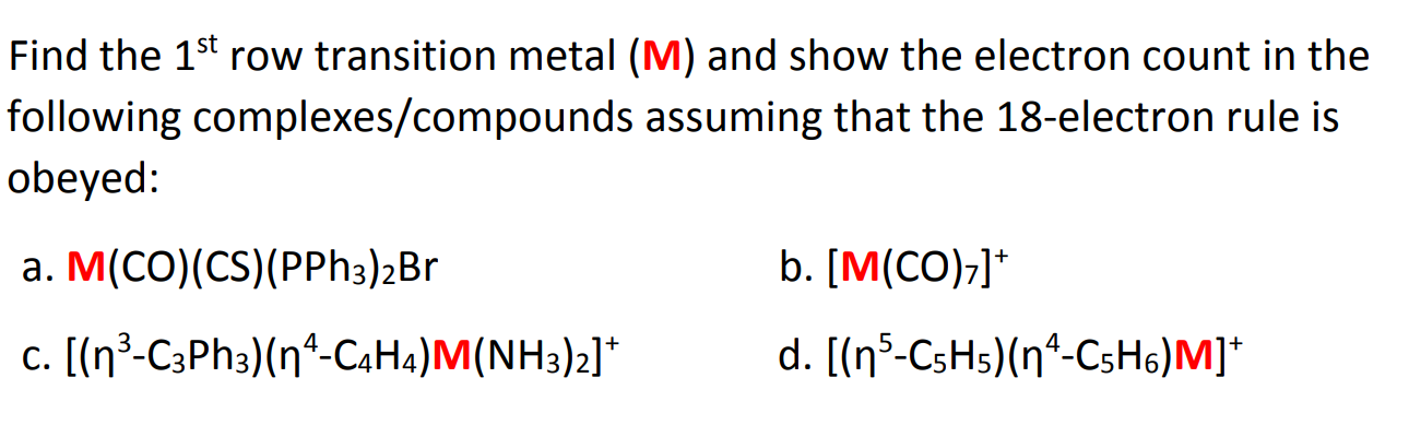 Solved Find the 1st row transition metal (M) and show the | Chegg.com