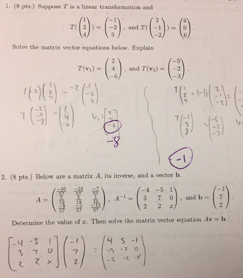 Solved 1. (8 pts.) Suppose T is a linear transformation and | Chegg.com