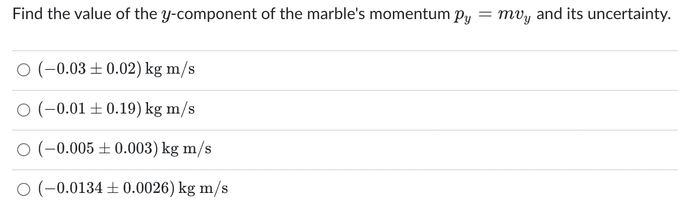 Your video analysis of the motion of a marble gives | Chegg.com