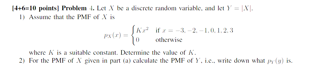 Solved [4+6=10 points] Problem 4. Let X be a discrete random | Chegg.com