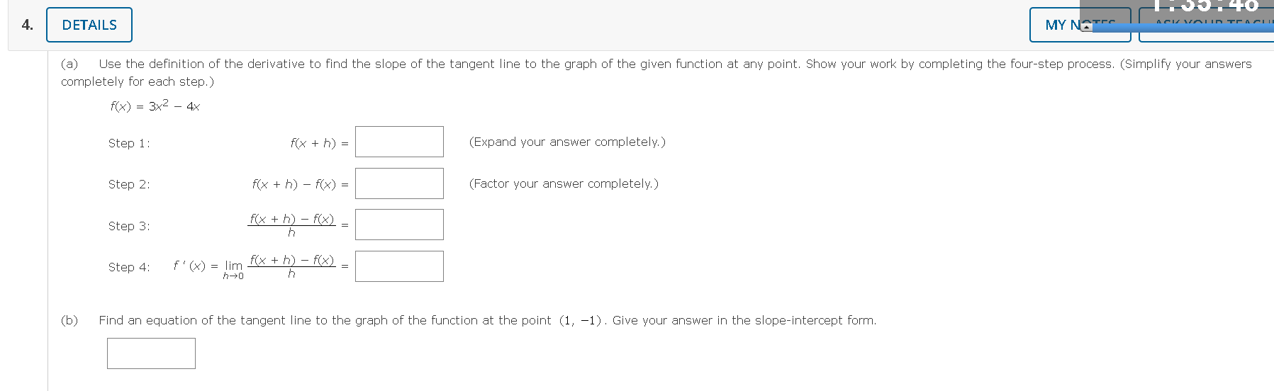 Solved completely for each step.) f(x)=3x2−4x Step 1 Step