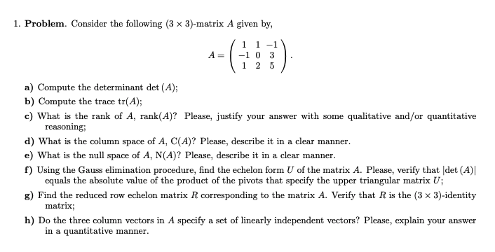 Solved 1. Problem. Consider The Following (3 X 3)-matrix A | Chegg.com