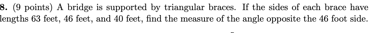 Solved 8. (9 points) A bridge is supported by triangular | Chegg.com
