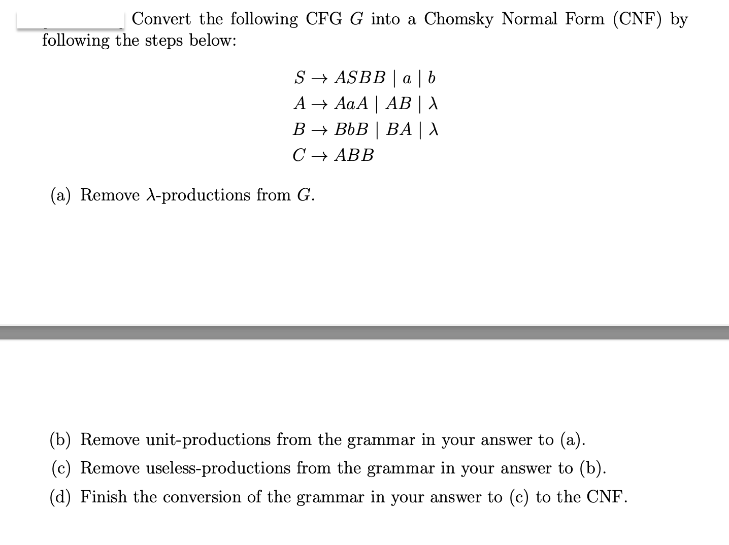 Solved Convert The Following CFG G Into A Chomsky Normal | Chegg.com