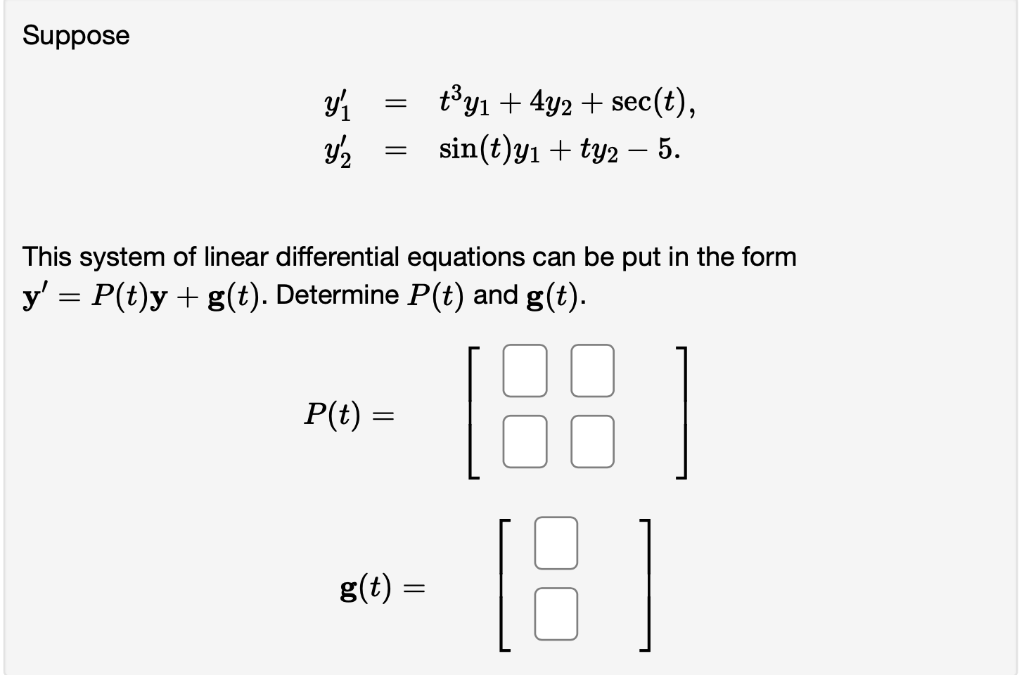 solved-suppose-y1-t3y1-4y2-sec-t-y2-sin-t-y1-ty2-5-this-chegg
