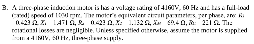 Solved B. A three-phase induction motor is has a voltage | Chegg.com