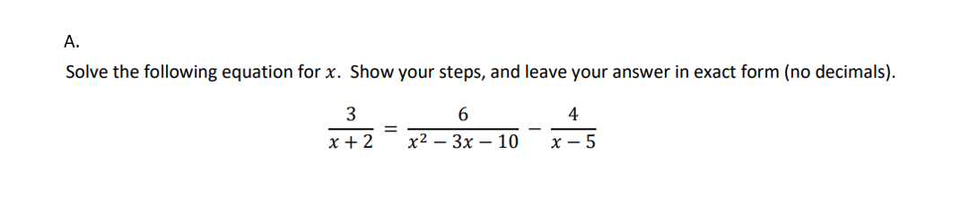 Solved A. Solve the following equation for x. Show your | Chegg.com