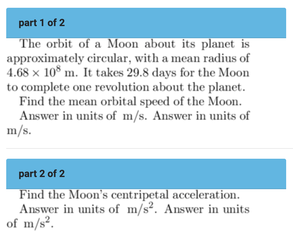 Solved part 1 of 2 The orbit of a Moon about its planet is | Chegg.com