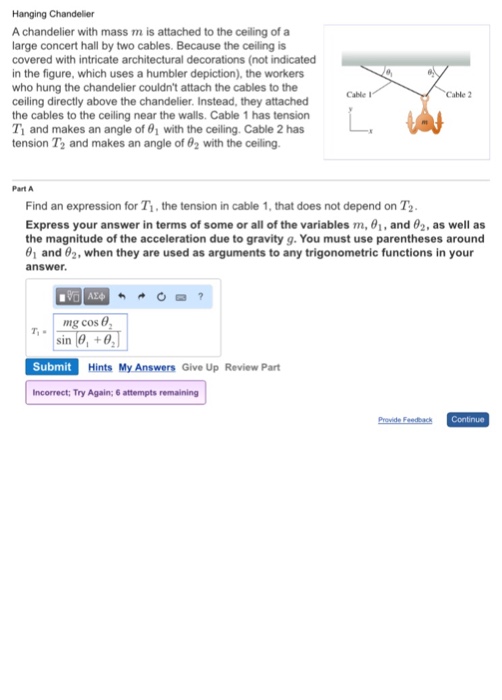 Solved A chandelier with mass m is attached to the ceiling | Chegg.com