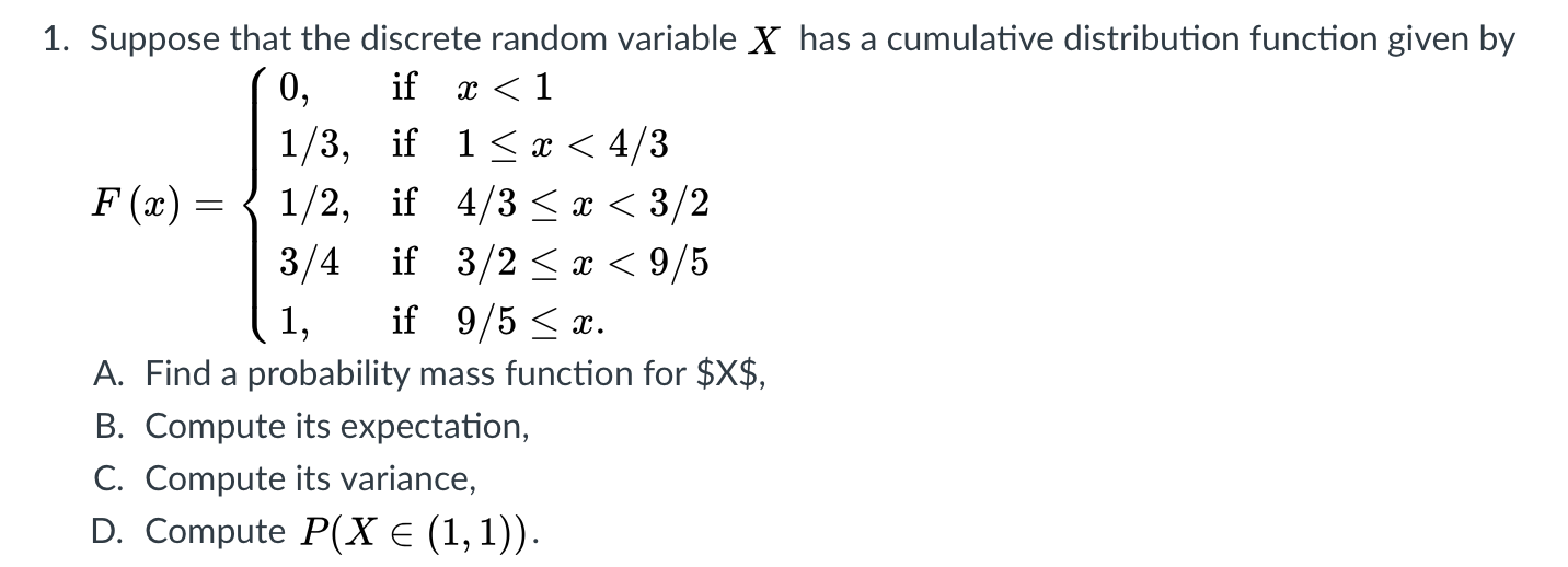 Solved 1. Suppose That The Discrete Random Variable X Has A | Chegg.com