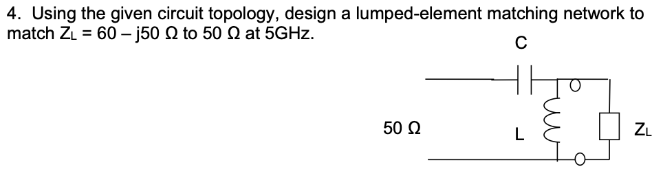 Solved 4. Using the given circuit topology, design a | Chegg.com