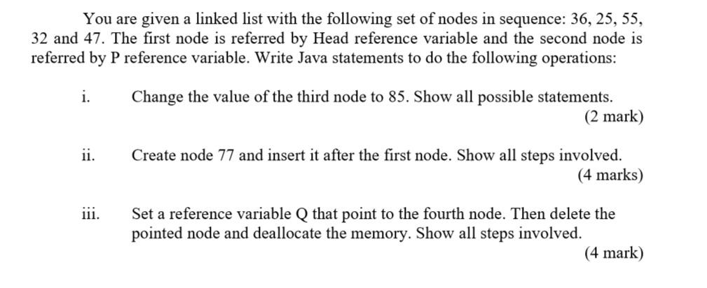 Solved You are given a linked list with the following set of | Chegg.com