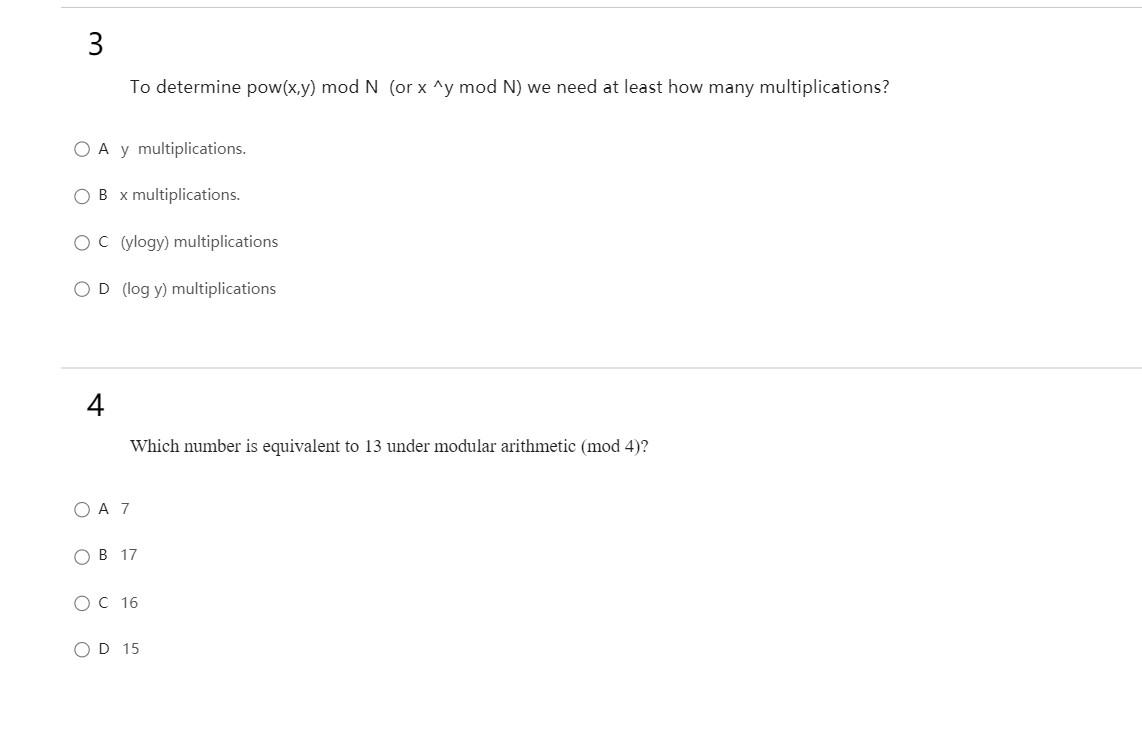 Solved 3 To determine pow(x,y) mod N (or x ^y mod N) we need