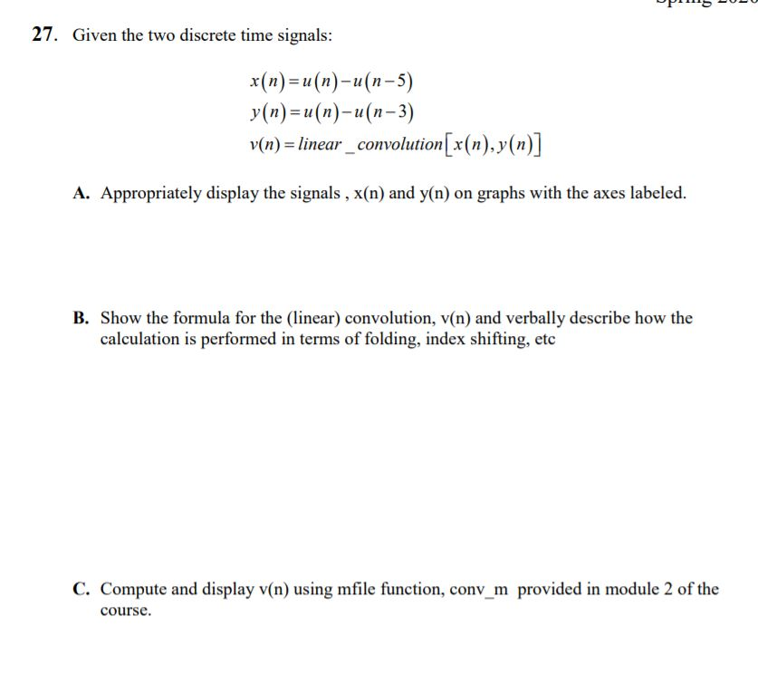 Solved Upi115 27 Given The Two Discrete Time Signals Chegg Com