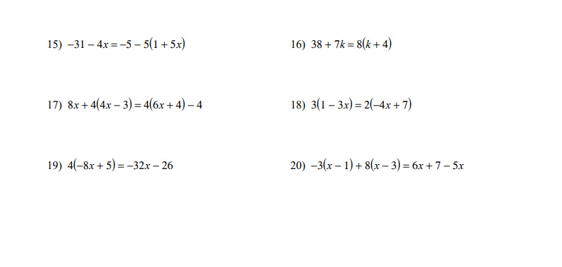 Solved 15) -31 - 4x = -5 -5(1 + 5x) 16) 38 + 7k = 8(k+4) 17 