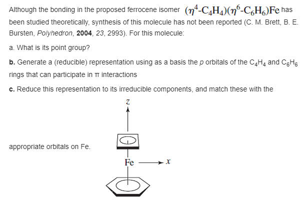 Although the bonding in the proposed ferrocene isomer Chegg