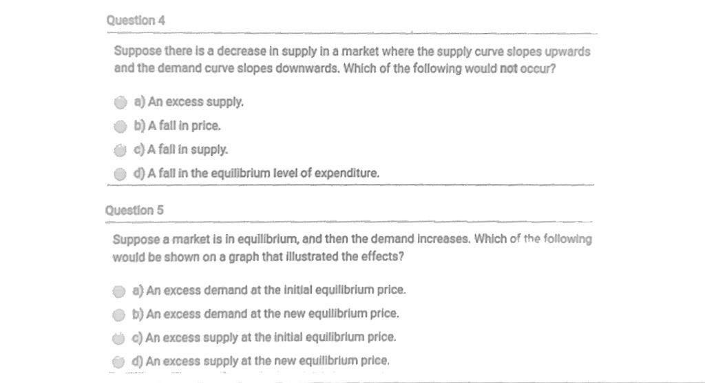 Solved Question 4 Suppose there is a decrease in supply in a | Chegg.com