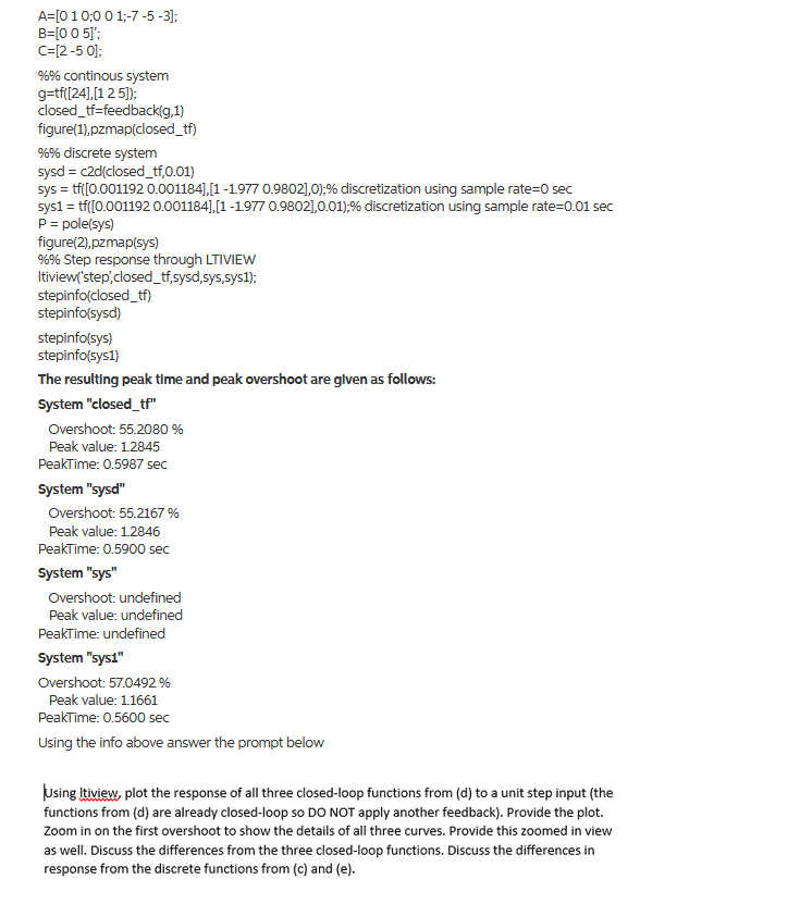 Solved A=[0 1 0;0 0 1;-7-5-3]; B=[O O 5]'; C=[2-5 0]; %% | Chegg.com