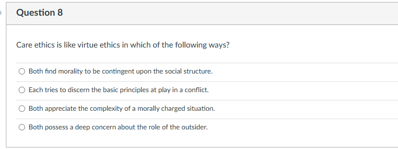 Solved Care ethics is like virtue ethics in which of the | Chegg.com