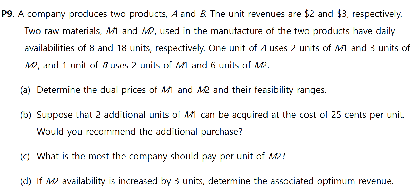 Solved Consider The Above Question. (a) Determine The | Chegg.com