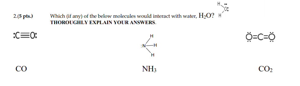 2 5 Pts Which If Any Of The Below Molecules Chegg Com
