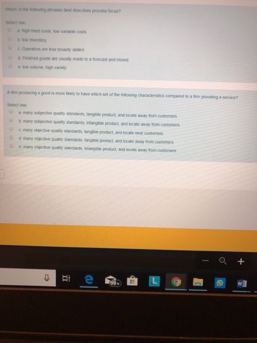 Solved Question 21 A process-focused process is commonly | Chegg.com