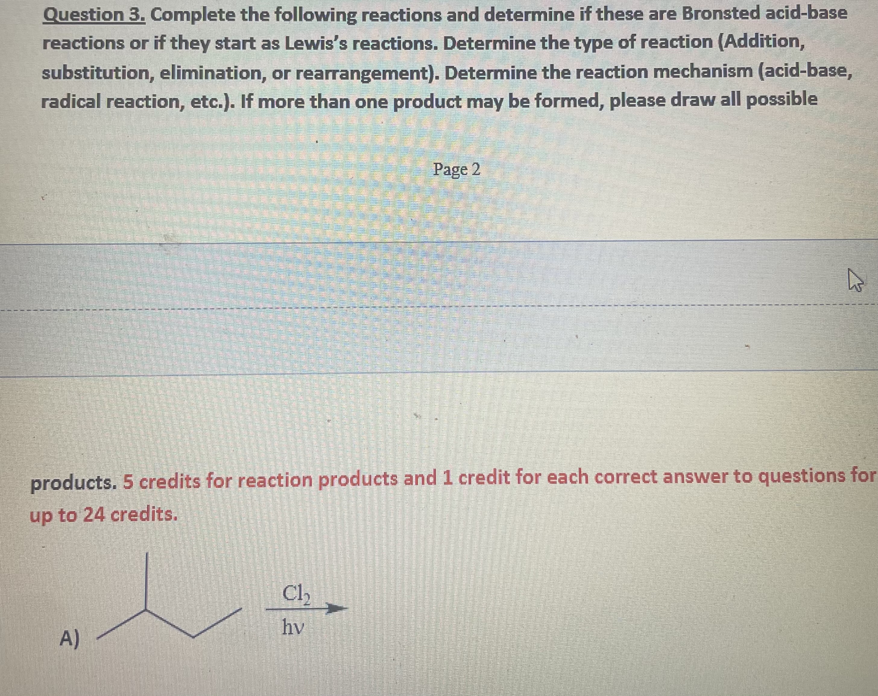 Solved Question 3. ﻿Complete the following reactions and | Chegg.com