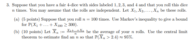 Solved 3. Suppose That You Have A Fair 4-dice With Sides | Chegg.com