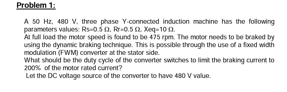 Problem 1: A 50 Hz, 480 V, three phase Y-connected | Chegg.com