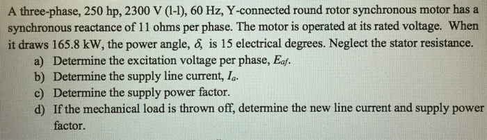 Solved A three-phase, 250 hp, 2300 V (1-1), 60 Hz, | Chegg.com