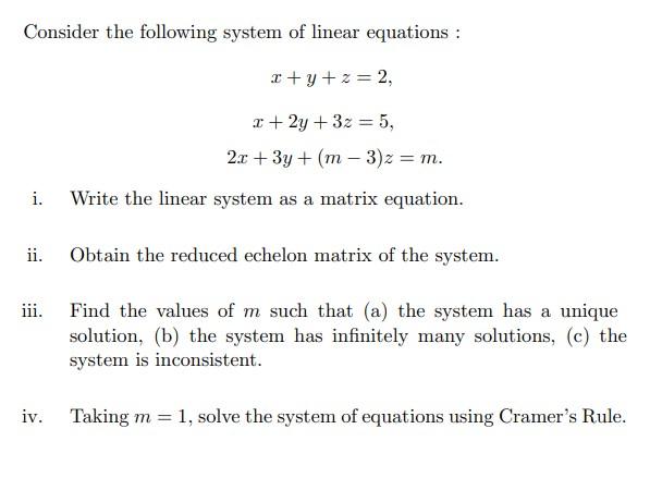 Solved Consider The Following System Of Linear Equations : | Chegg.com