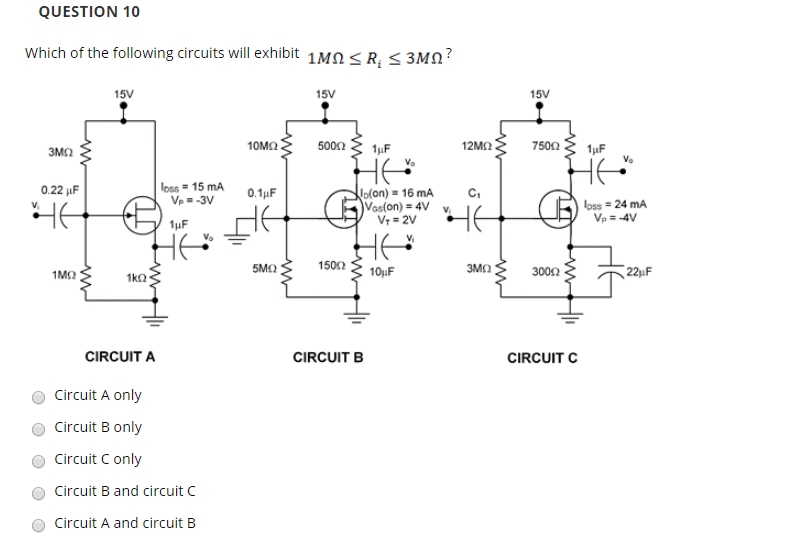 Solved QUESTION 10 Which of the following circuits will | Chegg.com
