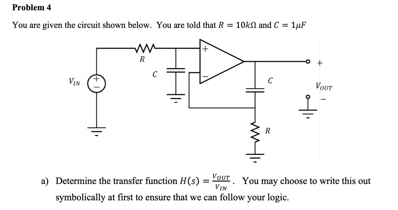 Solved Problem 4 You are given the circuit shown below. You | Chegg.com