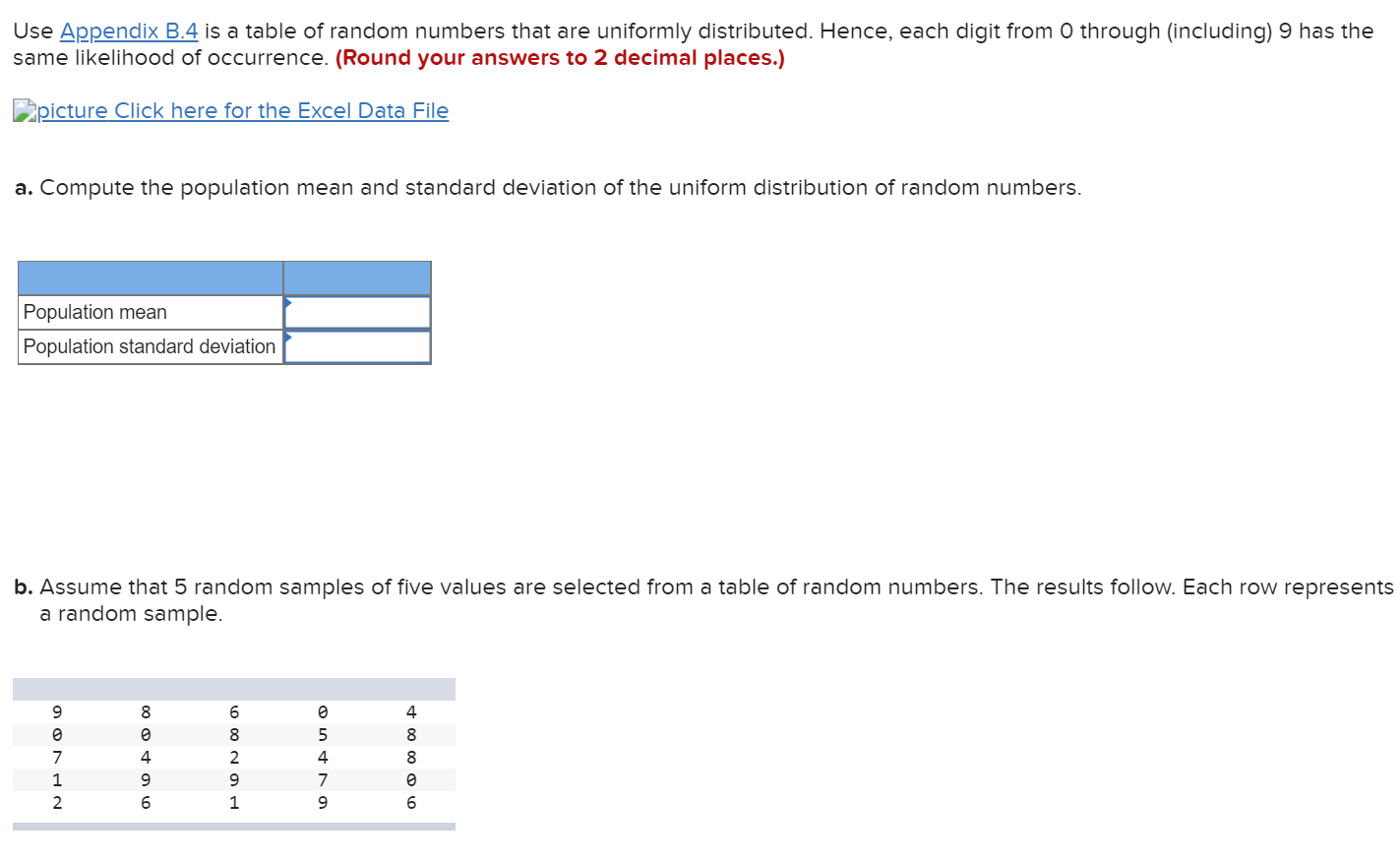 Solved Use Appendix B.4 is a table of random numbers that | Chegg.com