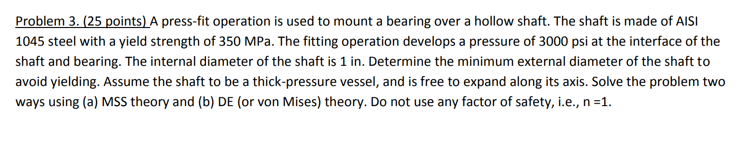 Solved Problem 3. (25 points) A press-fit operation is used | Chegg.com