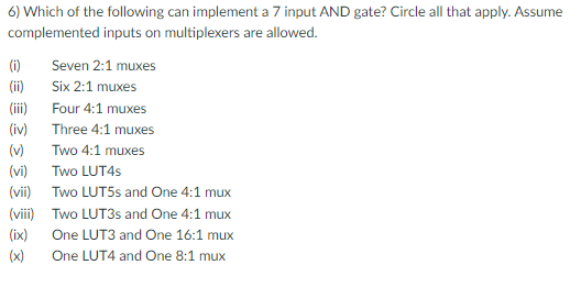 Solved Which of the following can implement a 7 input AND | Chegg.com