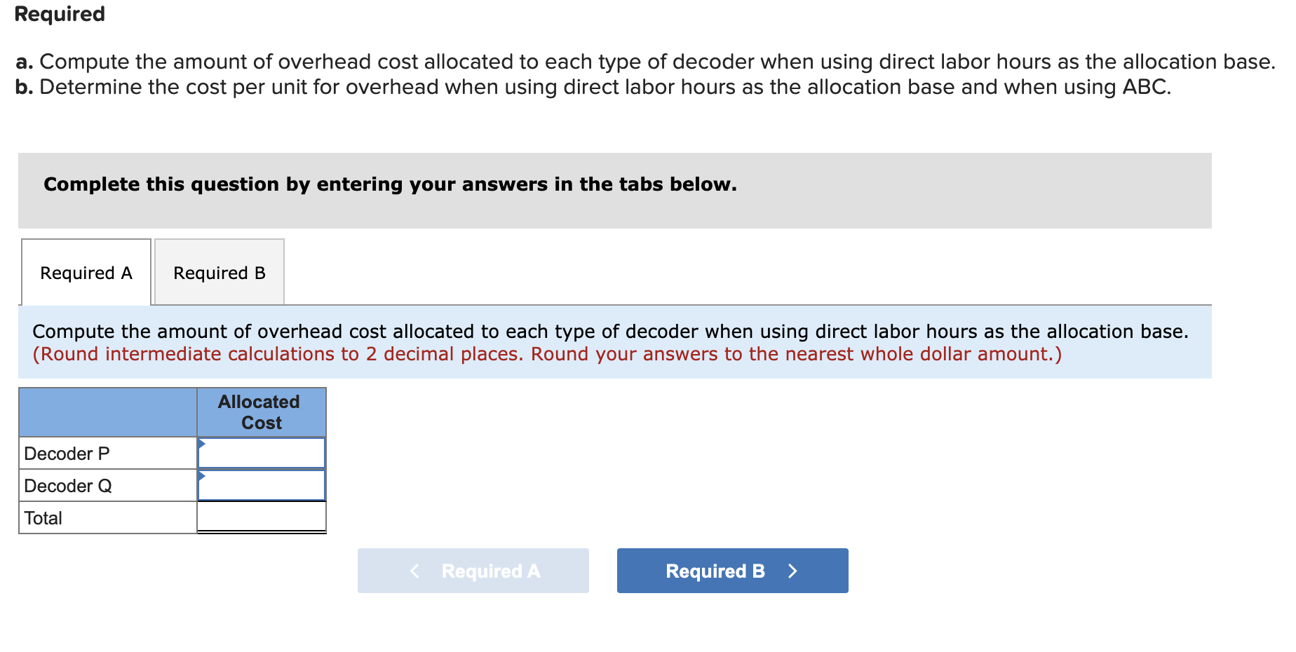 Solved Exercise 5-7A (Algo) Comparing an ABC system with a | Chegg.com