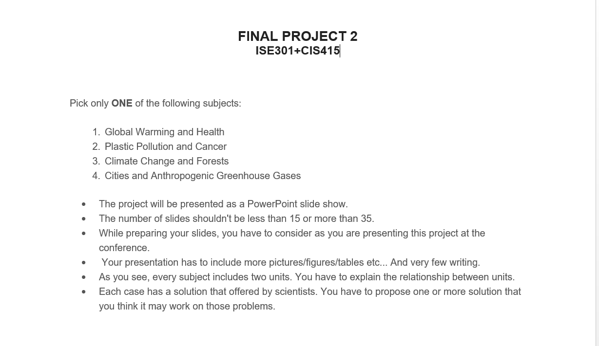 Solved FINAL PROJECT 2 ISE301+CIS415 Pick only ONE of the | Chegg.com