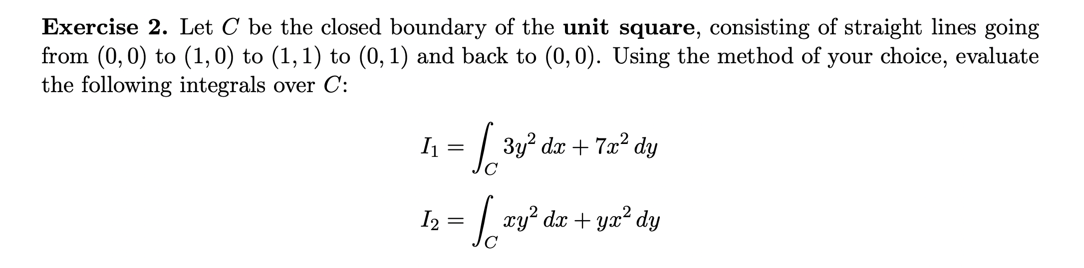Solved Exercise 2. Let C be the closed boundary of the unit | Chegg.com