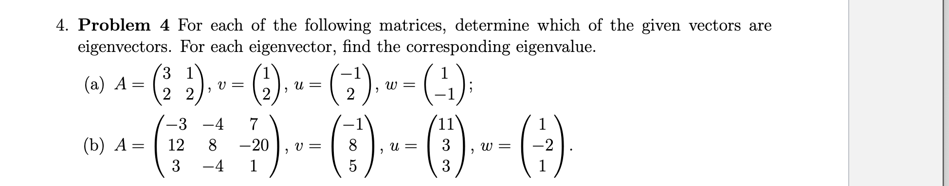 Solved 4. Problem 4 For each of the following matrices, | Chegg.com