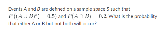 Solved Events A and B are defined on a sample space S such | Chegg.com