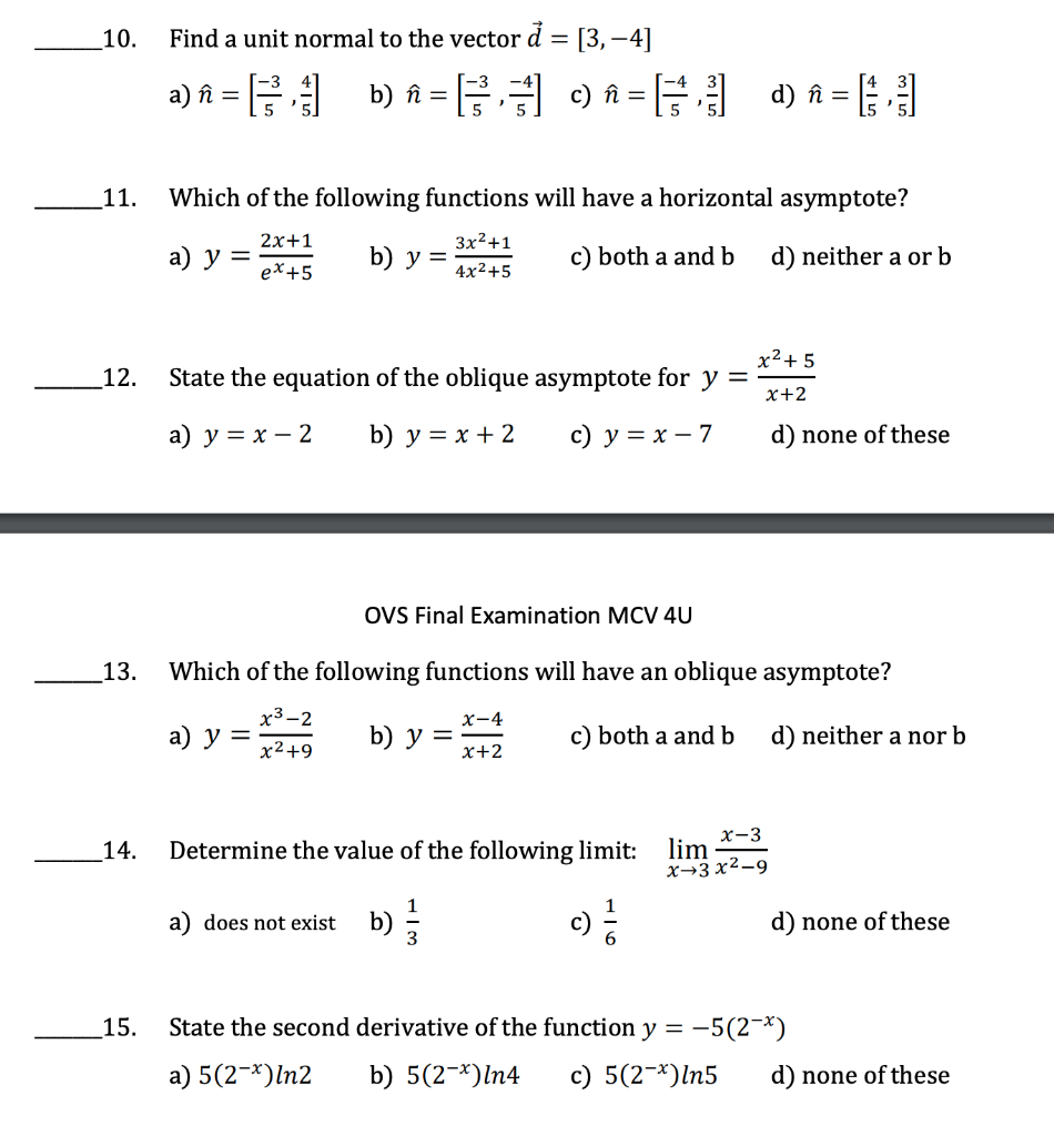 Solved 10. Find a unit normal to the vector d=[3,−4] a) | Chegg.com