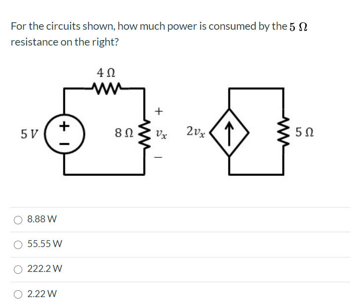 Solved For The Circuits Shown, How Much Power Is Consumed By | Chegg.com