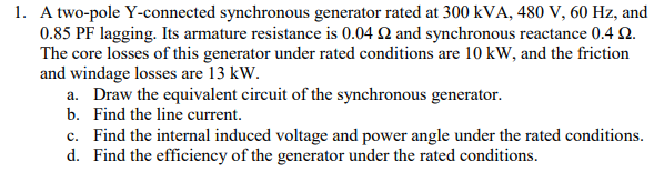 Solved 1. A two-pole Y-connected synchronous generator rated | Chegg.com